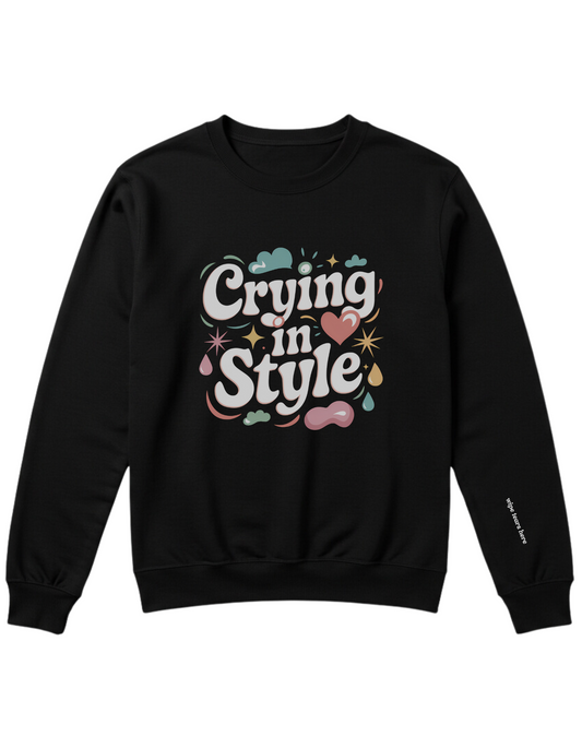 Crying in Style (Black)