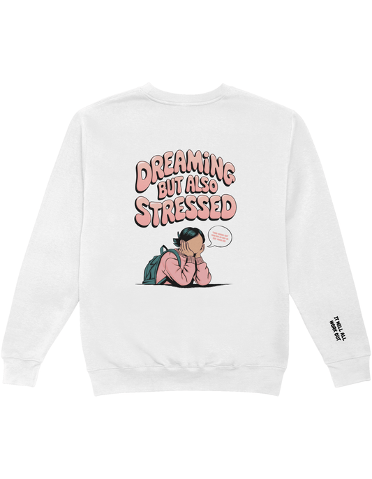 Dreaming But Also Stressed